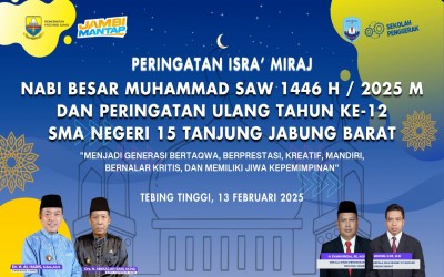 Peringatan Isra’ Mi’raj 1446 H & HUT ke-12 SMAN 15 Tanjabbar: Semangat Naik Level!